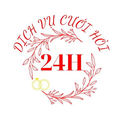 Dịch Vụ Cưới Hỏi 24H